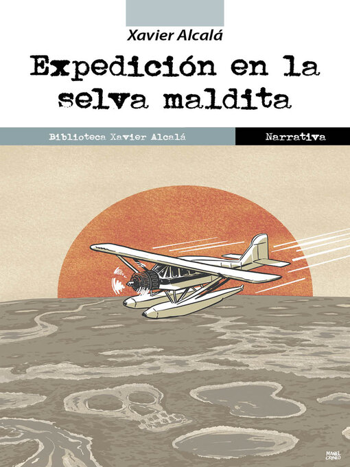 Title details for Expedición en la selva maldita by Xavier Alcalá - Available